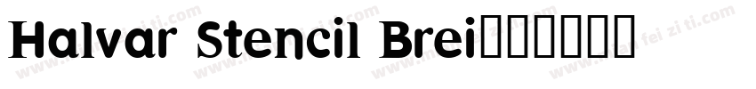 Halvar Stencil Brei字体转换
